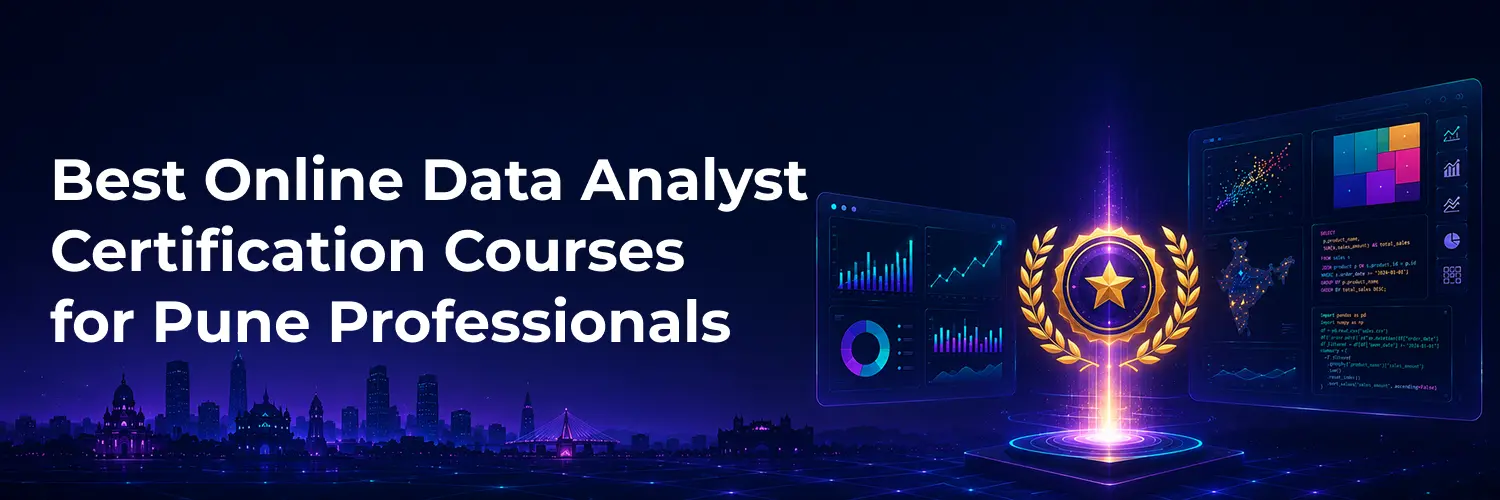 Best Online Data Analyst Certification Courses for Pune Professionals